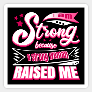 Strong Woman Raised Me Cool Typography Pink White Magnet